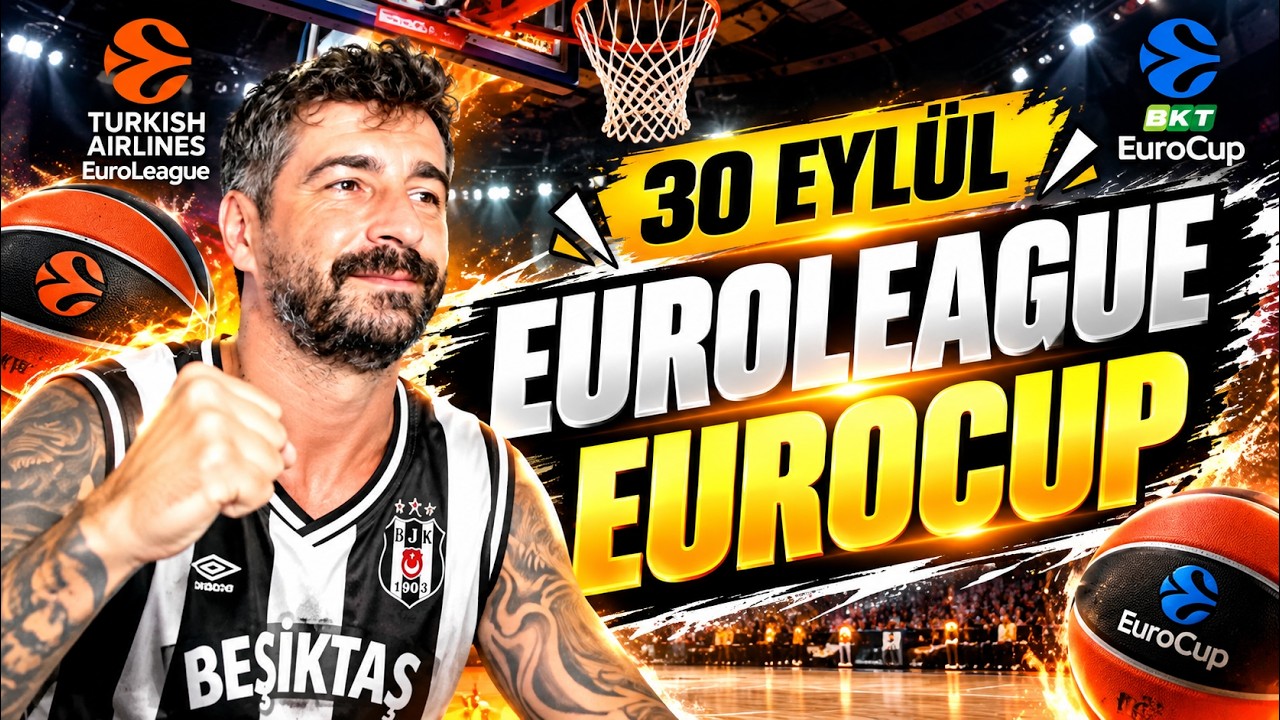 30 EYLÜL ÇARŞAMBA BASKETBOL İDDAA TAHMİNLERİ 🏀 EuroLeague & EuroCup Maç Analizleri