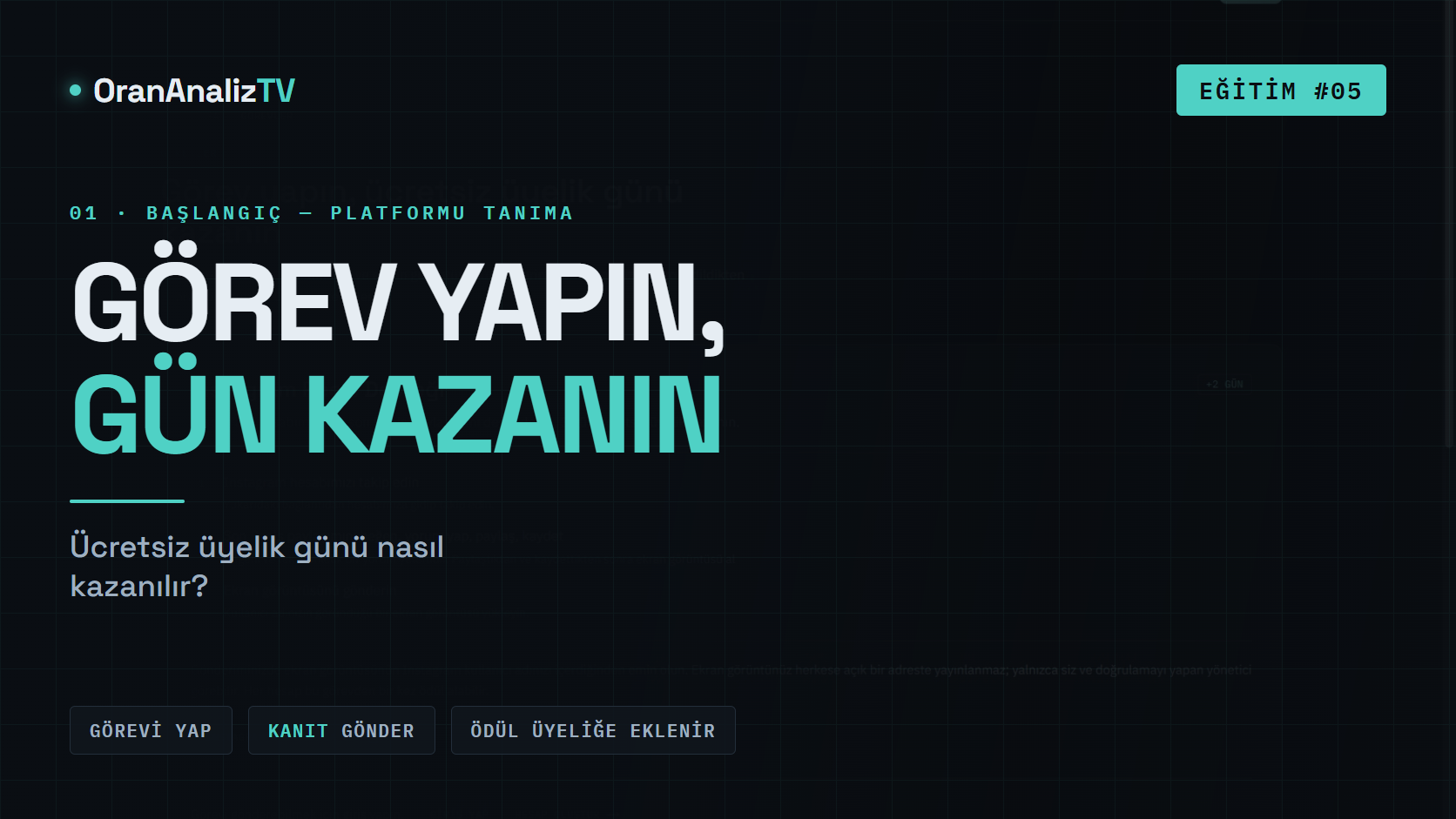 Görevleri Tamamlayın, Ücretsiz Üyelik Günü Kazanın
