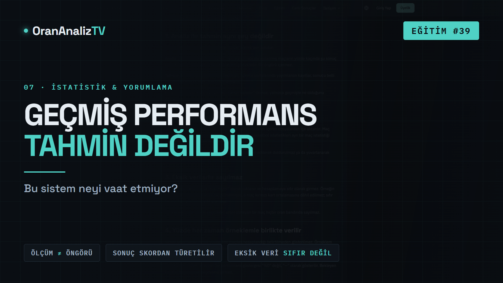 Geçmiş Performans Tahmin Değildir | Bu Sistem Neyi Vaat Etmiyor?